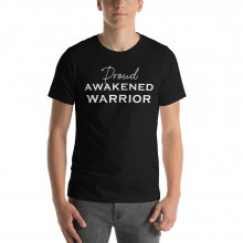 Proud Awakened Warrior Unisex T-Shirt | Warrior Shirts, Indigos, Starseeds, Energy Healer, Crystals, Police Shirts, Spirituality