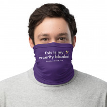 This Is My Security Blanket Covid Neck Gaiter | Sarcastic Covid Masks | Funny Covid Masks | New World Order Face Masks
